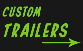 Custom Trailers for Sale